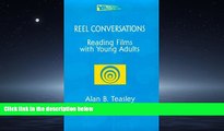 Online eBook  Reel Conversations: Reading Films with Young Adults (Young Adult Literature S)