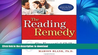 FAVORITE BOOK  The Reading Remedy: Six Essential Skills That Will Turn Your Child Into a Reader