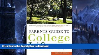 READ  Parents  Guide to College Life: 181 Straight Answers on Everything You Can Expect Over the