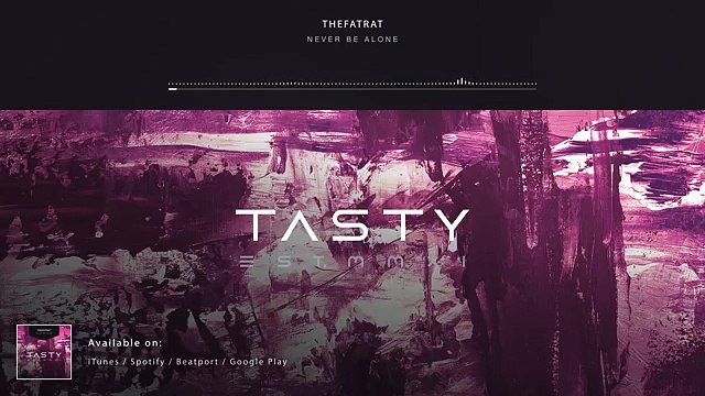 TheFatRat - Never Be Alone [Tasty Release]