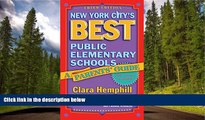 EBOOK ONLINE  New York City s Best Public Elementary Schools: A Parents  Guide  BOOK ONLINE