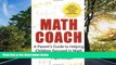 EBOOK ONLINE  Math Coach: A Parent s Guide to Helping Children Succeed in Math READ ONLINE