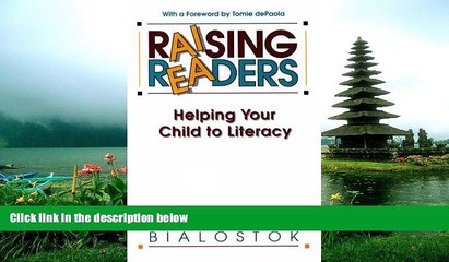 READ book  Raising Readers: Helping Your Child to Literacy  FREE BOOOK ONLINE