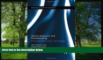 FREE DOWNLOAD  African Americans and Homeschooling: Motivations, Opportunities and Challenges