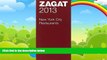 Buy  2013 New York City Restaurants (Zagat Survey: New York City Restaurants)   Full Book
