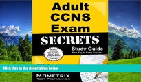 Enjoyed Read Adult CCNS Exam Secrets Study Guide: CCNS Test Review for the Adult Acute and