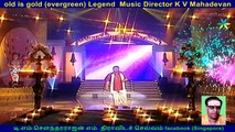 old is gold (evergreen) Legend  Music Director K V Mahadevan