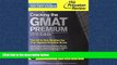FULL ONLINE  Cracking the GMAT Premium Edition with 6 Computer-Adaptive Practice Tests, 2015