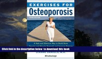 liberty book  Exercises for Osteoporosis, Third Edition: A Safe and Effective Way to Build Bone