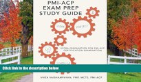 eBook Here Pmi-Acp Exam Prep Study Guide: Extra Preparation for PMI-ACP Certification Examination
