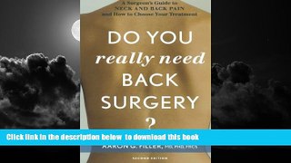 liberty books  Do You Really Need Back Surgery?: A Surgeon s Guide to Neck and Back Pain and How