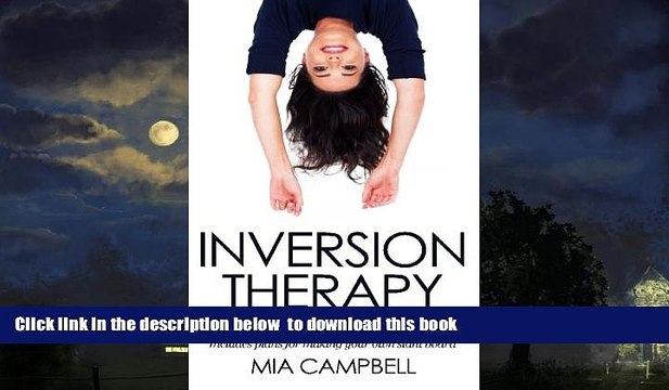 liberty book Inversion Therapy: Relieve lower back and sciatica pain, improve posture, and