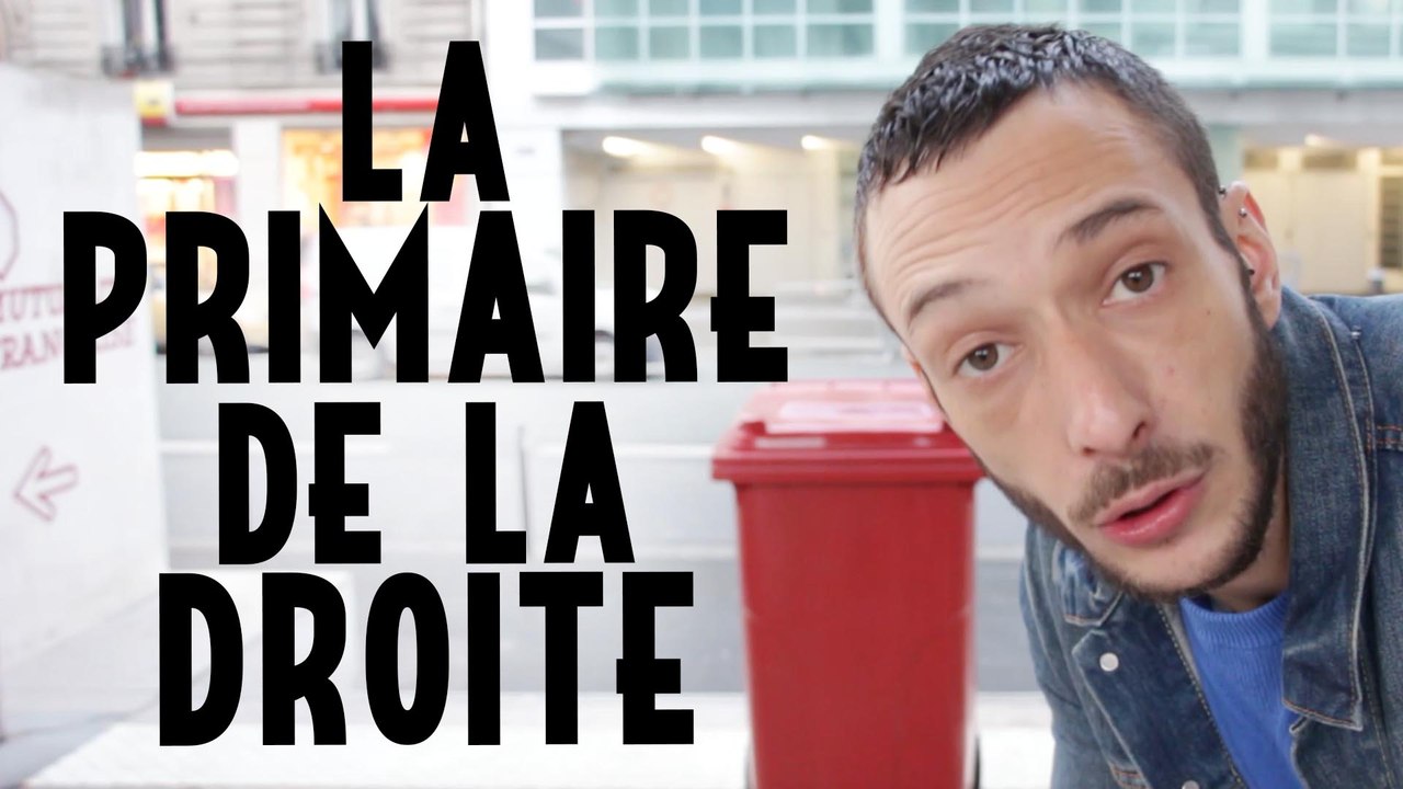 LA PRIMAIRE DE LA DROITE - Bienvenue en France !