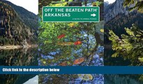 Buy Patti DeLano Arkansas Off the Beaten PathÂ®: A Guide To Unique Places (Off the Beaten Path
