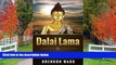 FREE DOWNLOAD  Dalai Lama: Life Teachings   Wisdom To Live A Happy, Fufilled, Meaningful Life