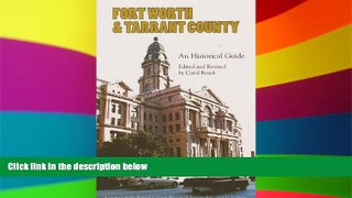 Buy  Fort Worth and Tarrant County: An Historical Guide  Full Ebook