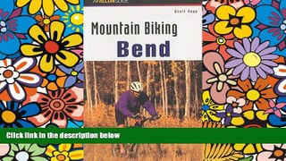 Buy Scott Rapp Mountain Biking Bend Oregon (Regional Mountain Biking Series)  Full Ebook