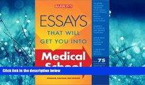Pdf Online  Essays That Will Get You into Medical School (Essays That Will Get You Into...Series)