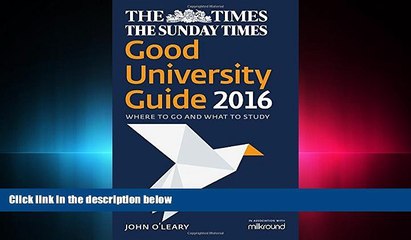 GET PDF  The Times Good University Guide 2016: Where to Go and What to Study