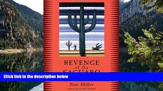 Buy NOW Tom Miller Revenge of the Saguaro: Offbeat Travels Through America s Southwest  Pre Order