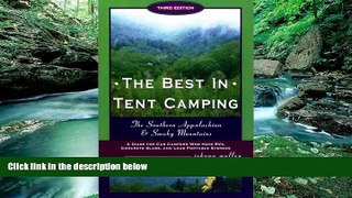 Buy Johnny Molloy The Best in Tent Camping: Southern Appalachian   Smokies, Third Edition: A Guide