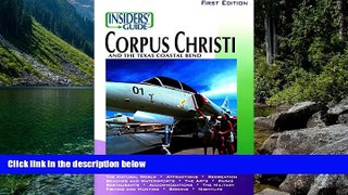 Buy Vivienne Heines Insiders  Guide to Corpus Christi  Pre Order