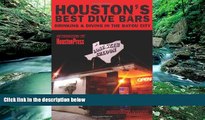 Buy NOW John Nova Lomax Houston s Best Dive Bars: Drinking and Diving in the Bayou City  Pre Order