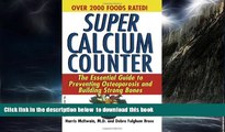 Read books  Super Calcium Counter: The Essential Guide to Preventing Osteoporosis and Building