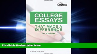 FULL ONLINE  College Essays That Made a Difference, 5th Edition (College Admissions Guides)