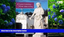 Buy  Cemeteries of New Orleans: A Journey Through the Cities of the Dead Jan Arrigo  Book