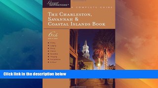 #A# Explorer s Guide The Charleston, Savannah   Coastal Islands Book: A Great Destination (Sixth