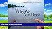 Buy NOW  Why We Are Here: Mobile and the Spirit of a Southern City Edward O. Wilson  Book