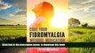 GET PDFbook  Cure Your Fibromyalgia without Medication: Fibromyalgia Treatment and Pain Relief