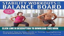 [PDF] Stability Workouts on the Balance Board: Illustrated Step-by-Step Guide to Toning,