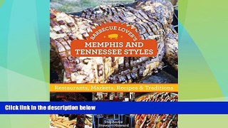 #A# Barbecue Lover s Memphis and Tennessee Styles: Restaurants, Markets, Recipes   Traditions