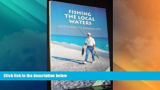 #A# Fishing Local Waters: Gulf Shores to Panama City  Audiobook Download