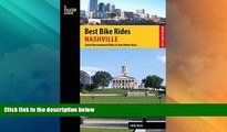 #A# Best Bike Rides Nashville: A Guide to the Greatest Recreational Rides in the Metro Area (Best