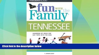 #A# Fun with the Family Tennessee, 4th: Hundreds of Ideas for Day Trips with the Kids (Fun with