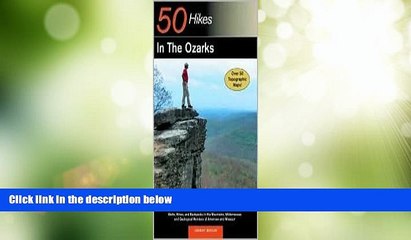 #A# Explorer s Guide 50 Hikes in the Ozarks(Explorer s 50 Hikes) 1st (first) edition Text Only