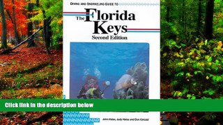 Buy NOW John Halas Diving and Snorkeling Guide to the Florida Keys (Pisces Diving   Snorkeling