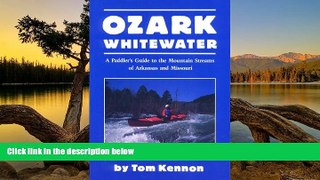 Buy NOW Tom Kennon Ozark Whitewater  On Book