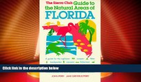 #A# The Sierra Club Guide to the Natural Areas of Florida (Sierra Club Guides to the Natural Areas