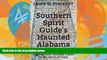 Buy NOW  Southern Spirit Guide s Haunted Alabama: A Guide to Ghostlore, Legends and Haunted Places