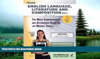 For you Praxis English Language, Literature and Composition 0041 Teacher Certification Study Guide