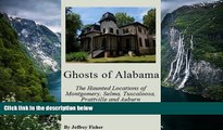 Buy #A# Ghosts of Alabama: The Haunted Locations of Montgomery, Selma, Tuscaloosa, Prattville and