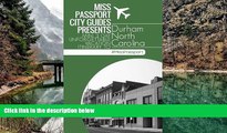 Buy #A# Durham NC Travel Guide: Miss Passport City Guides Presents Mini 3 Day Unforgettable