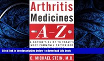 liberty books  Arthritis Medicines A-Z: A Doctor s Guide to Today s Most Commonly Prescribed