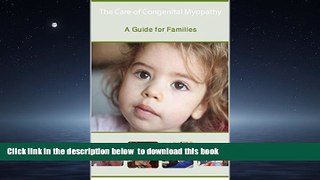 liberty books  The Care of Congenital Myopathy: A Guide for Families BOOOK ONLINE