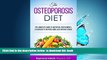 liberty book  The Osteoporosis Diet: The Complete Guide To Osteoporosis Nutrition, Supplements,