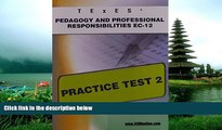 Enjoyed Read TExES Pedagogy and Professional Responsibilities EC-12 Practice Test 2